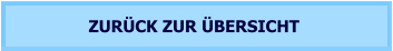 ZURÜCK ZUR ÜBERSICHT