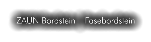 ZAUN Bordstein | Fasebordstein