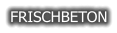 FRISCHBETON