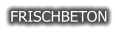 FRISCHBETON