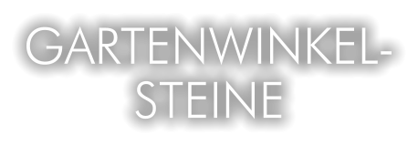 GARTENWINKEL-STEINE