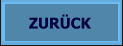 ZURÜCK