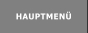 HAUPTMENÜ