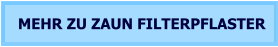 MEHR ZU ZAUN FILTERPFLASTER