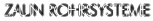 ZAUN ROHRSYSTEME