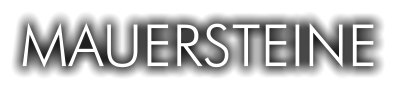 MAUERSTEINE