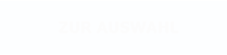 ZUR AUSWAHL